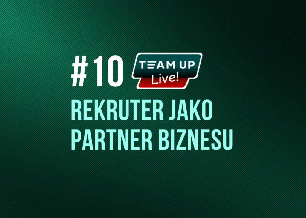 Okiem Hiring Managera: jak rekruter może stać się partnerem dla biznesu?
